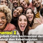 Generasi Z Revolusi Investasi di Era Digital