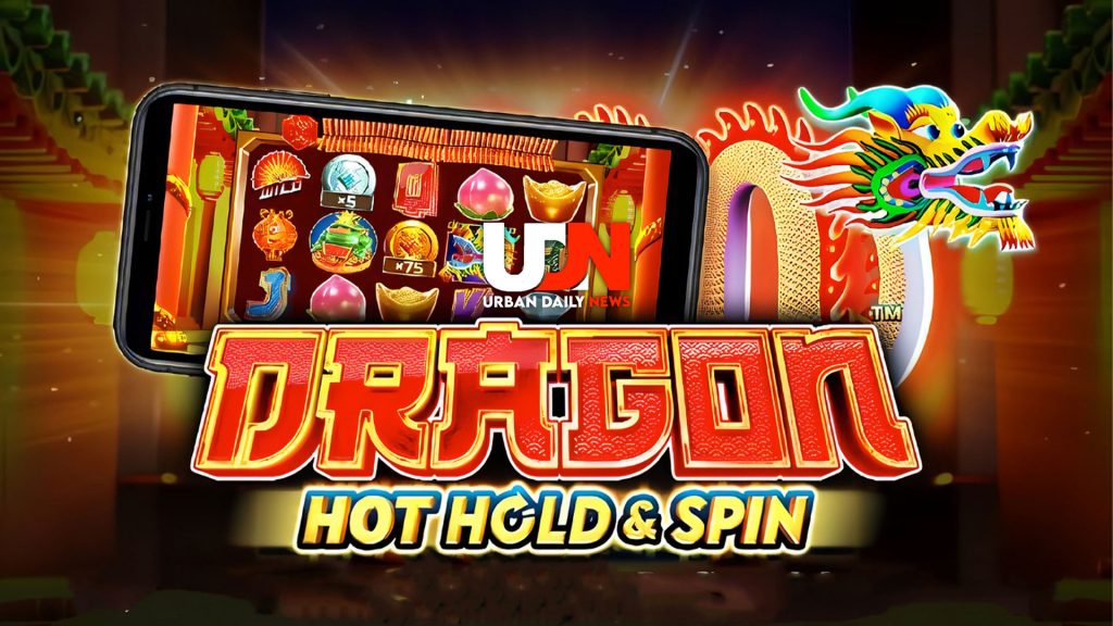 Dragon Hot Hold and Spin: Pola Gacor Terbaik